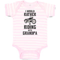 Baby Clothes I Would Rather Be Riding with Grandpa Baby Bodysuits Cotton