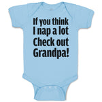 If You Think I Nap A Lot Check out Grandpa!