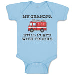 Baby Clothes My Grandpa Still Plays with Trucks Baby Bodysuits Boy & Girl Cotton