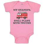 Baby Clothes My Grandpa Still Plays with Trucks Baby Bodysuits Boy & Girl Cotton