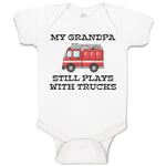 Baby Clothes My Grandpa Still Plays with Trucks Baby Bodysuits Boy & Girl Cotton