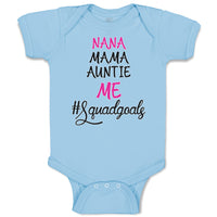Nana Mama Auntie Me #Squadgoals