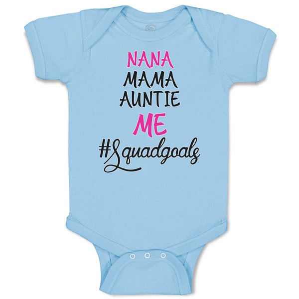 Nana Mama Auntie Me #Squadgoals