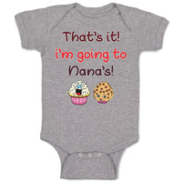 Baby Clothes That's It! I'M Going to Nana's and Cup Cakes Baby Bodysuits Cotton