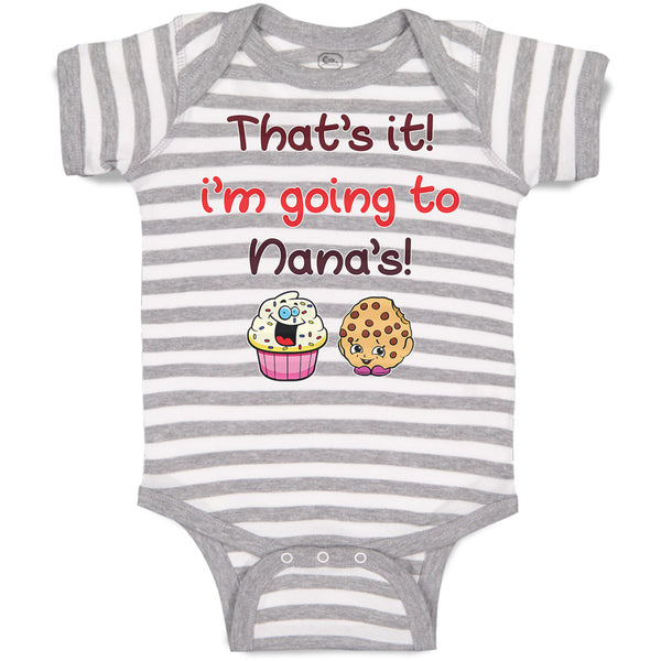 Baby Clothes That's It! I'M Going to Nana's and Cup Cakes Baby Bodysuits Cotton