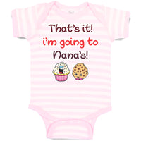 Baby Clothes That's It! I'M Going to Nana's and Cup Cakes Baby Bodysuits Cotton