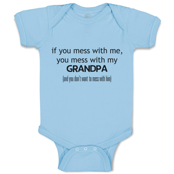 Baby Clothes You Mess with Me You Mess with Grandpa Grandfather Baby Bodysuits