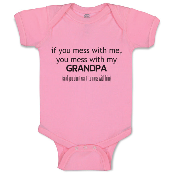 Baby Clothes You Mess with Me You Mess with Grandpa Grandfather Baby Bodysuits