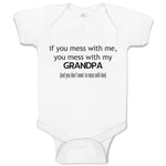 Baby Clothes You Mess with Me You Mess with Grandpa Grandfather Baby Bodysuits