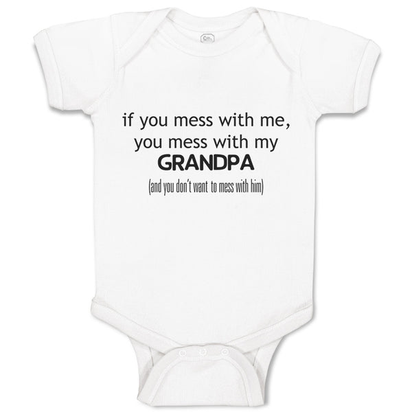 Baby Clothes You Mess with Me You Mess with Grandpa Grandfather Baby Bodysuits