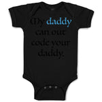 Baby Clothes My Daddy Can out Code Your Daddy Programmer Baby Bodysuits Cotton