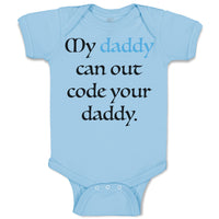 Baby Clothes My Daddy Can out Code Your Daddy Programmer Baby Bodysuits Cotton