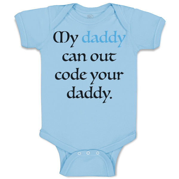 Baby Clothes My Daddy Can out Code Your Daddy Programmer Baby Bodysuits Cotton