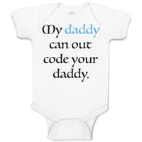 Baby Clothes My Daddy Can out Code Your Daddy Programmer Baby Bodysuits Cotton