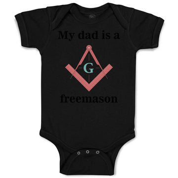 Baby Clothes My Dad Is A Freemason Dad Father's Day Baby Bodysuits Cotton