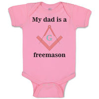 Baby Clothes My Dad Is A Freemason Dad Father's Day Baby Bodysuits Cotton