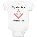 Baby Clothes My Dad Is A Freemason Dad Father's Day Baby Bodysuits Cotton