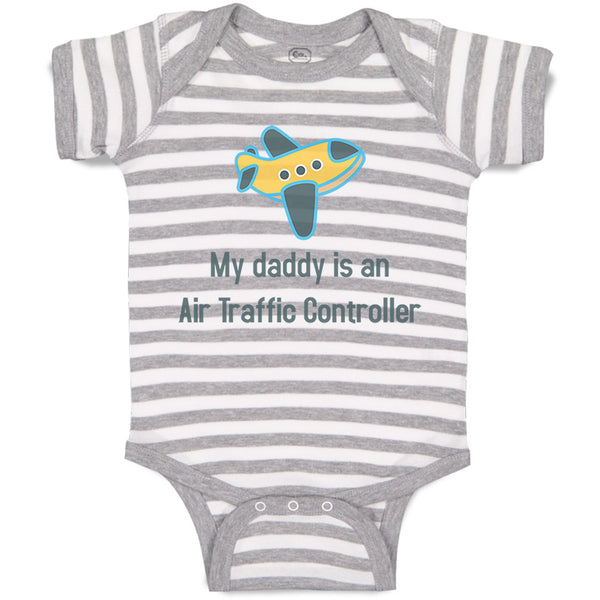 Baby Clothes My Daddy Is An Air Traffic Controller Dad Father's Day Cotton