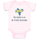 Baby Clothes My Daddy Is An Air Traffic Controller Dad Father's Day Cotton