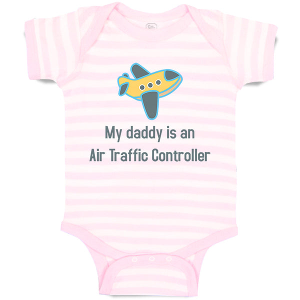 Baby Clothes My Daddy Is An Air Traffic Controller Dad Father's Day Cotton