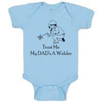 Baby Clothes Trust Me My Dad's A Welder Dad Father's Day C Baby Bodysuits Cotton