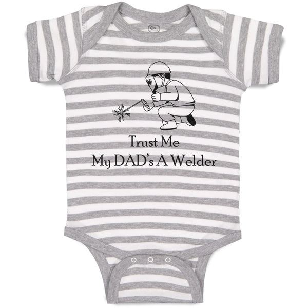 Baby Clothes Trust Me My Dad's A Welder Dad Father's Day C Baby Bodysuits Cotton