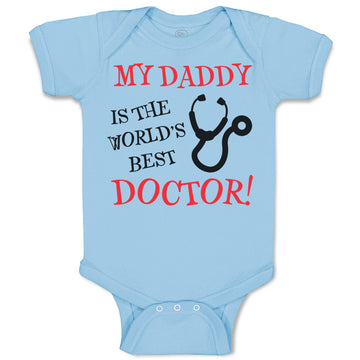 Baby Clothes My Daddy Is The World's Best Doctor Dad Father's Day Baby Bodysuits