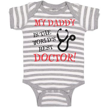 Baby Clothes My Daddy Is The World's Best Doctor Dad Father's Day Baby Bodysuits