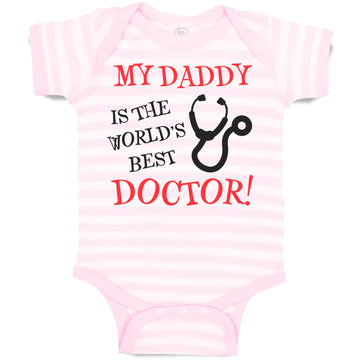 Baby Clothes My Daddy Is The World's Best Doctor Dad Father's Day Baby Bodysuits