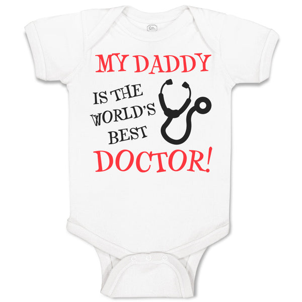 My Daddy Is The World's Best Doctor Dad Father's Day