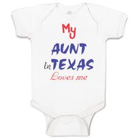 Baby Clothes My Aunt in Texas Loves Me Baby Bodysuits Boy & Girl Cotton