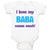 Baby Clothes I Love My Baba Sooo Much Dad Father's Day Baby Bodysuits Cotton