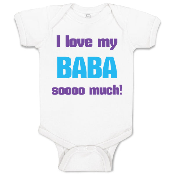 Baby Clothes I Love My Baba Sooo Much Dad Father's Day Baby Bodysuits Cotton