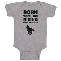 Born to Go Riding with Mommy