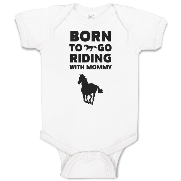 Baby Clothes Born to Go Riding with Mommy Baby Bodysuits Boy & Girl Cotton