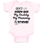 Baby Clothes Don'T Check out My Daddy My Mommy Is Psycho! Baby Bodysuits Cotton