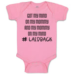 Got My Mind on My Mommy and My Mommy on My Mind # Laidback