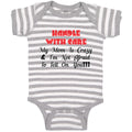 Baby Clothes Handle with Care My Mom Is Crazy & I'M Not Afraid to Tell on You!!!