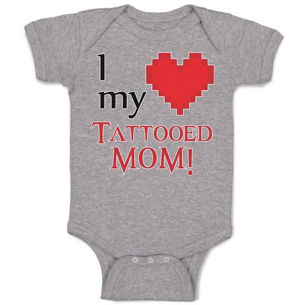 Baby Clothes I Love My Tattooed Mom! Baby Bodysuits Boy & Girl Cotton