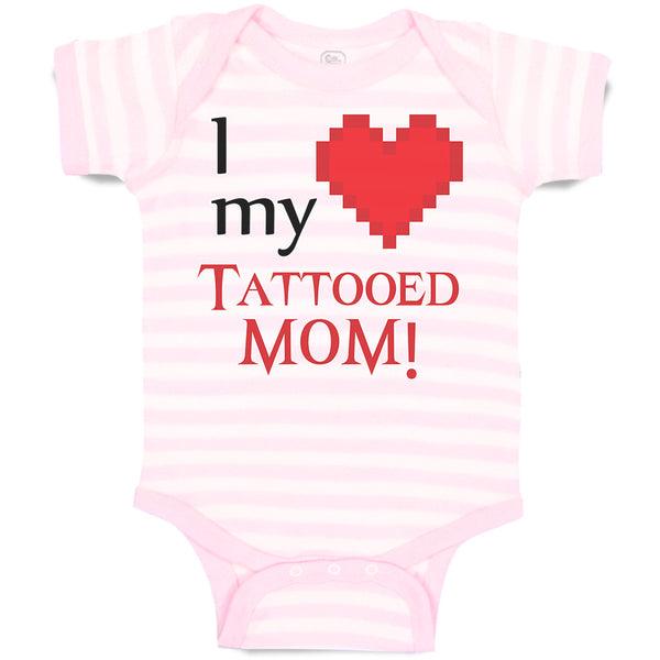 Baby Clothes I Love My Tattooed Mom! Baby Bodysuits Boy & Girl Cotton