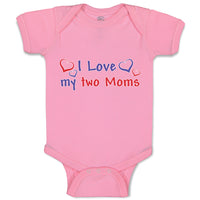 Baby Clothes I Love My 2 Moms Baby Bodysuits Boy & Girl Newborn Clothes Cotton