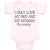 Baby Clothes I Only Love My Bed and My Momma I'M Sorry Baby Bodysuits Cotton