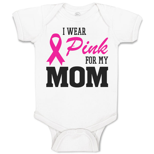Baby Clothes I Wear Pink for My Mom Baby Bodysuits Boy & Girl Cotton