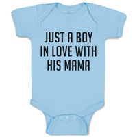 Baby Clothes Just A Boy in Love with His Mama Baby Bodysuits Boy & Girl Cotton