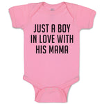 Baby Clothes Just A Boy in Love with His Mama Baby Bodysuits Boy & Girl Cotton