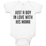 Baby Clothes Just A Boy in Love with His Mama Baby Bodysuits Boy & Girl Cotton
