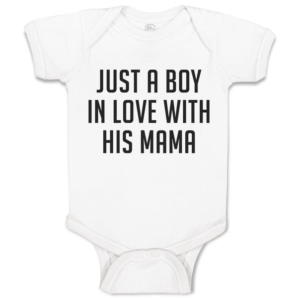 Baby Clothes Just A Boy in Love with His Mama Baby Bodysuits Boy & Girl Cotton