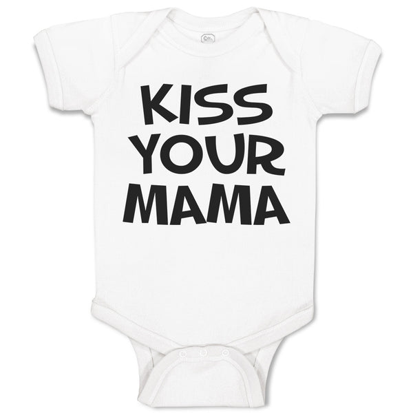 Baby Clothes Kiss Your Mama Baby Bodysuits Boy & Girl Newborn Clothes Cotton