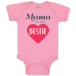 Baby Clothes Mama Is My Bestie Baby Bodysuits Boy & Girl Newborn Clothes Cotton