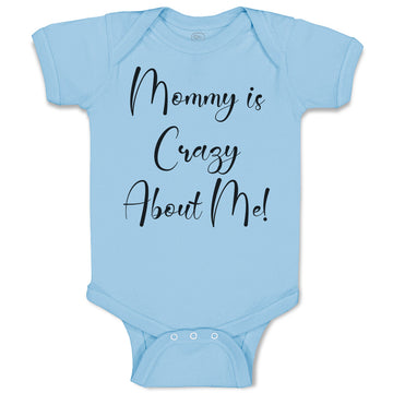 Baby Clothes Mommy Is Crazy About Me! Baby Bodysuits Boy & Girl Cotton